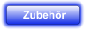 Zubehr