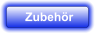 Zubehr